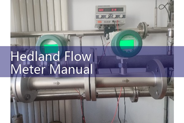 Hedland Flow Meter Manual Hub: Quick Access to Pressure Ratings and Re-Calibrating Procedures