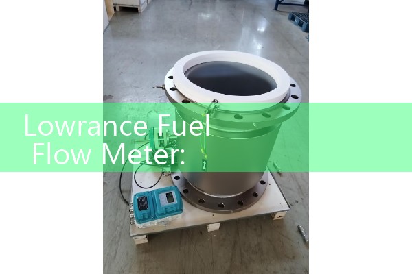 Lowrance Fuel Flow Meter: Marine Sensor Integration for Real-Time Vessel Dashboards