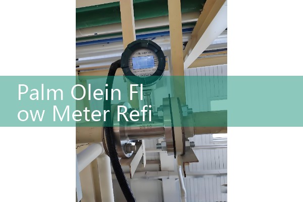 Palm Olein Flow Meter Refinery Fractionation Control Setup